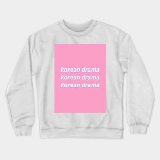 korean drama Crewneck Sweatshirt